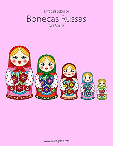 Livro para Colorir de Bonecas Russas para Adultos 1 (Portuguese Edition)