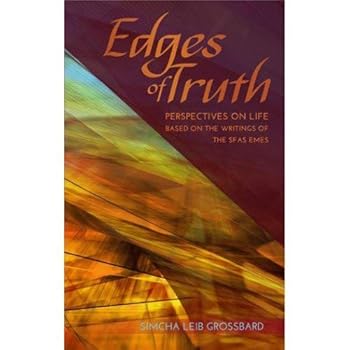 Hardcover Edges of Truth - Perspectives on Life - Based on the Writings of the Sfas Emes Book