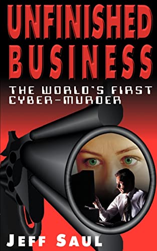 Unfinished Business: The World's First Cyber-Murder