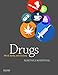 Drugs: Mind, Body, and Society