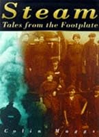 Steam: Tales from the Footplate 0750917695 Book Cover