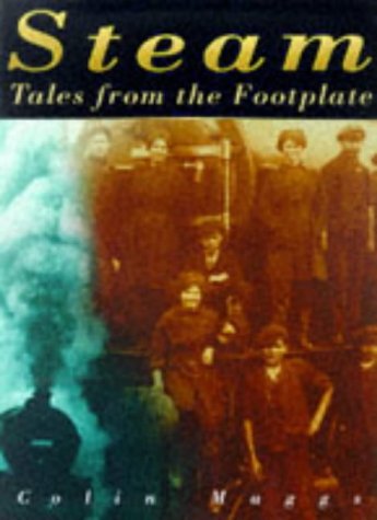 Steam: Tales from the Footplate 0750917695 Book Cover