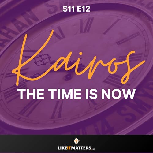 Kairos - The Time is Now