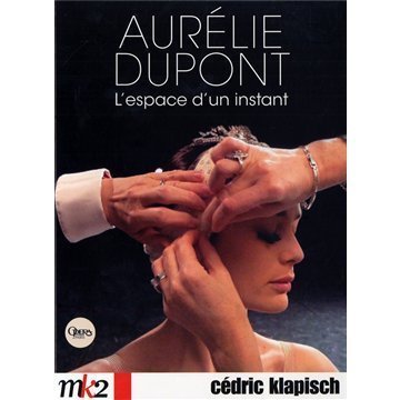 Aurélie Dupont - L'espace d'un instant