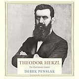 Theodor Herzl: The Charismatic Leader: Jewish Lives
