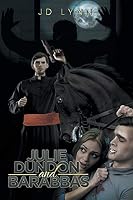 Julie Dundon and Barabbas 151446103X Book Cover