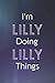 Produktbild I'm Lilly Doing Lilly Things: Personalized Name Journal Writing Notebook For Girls and Women