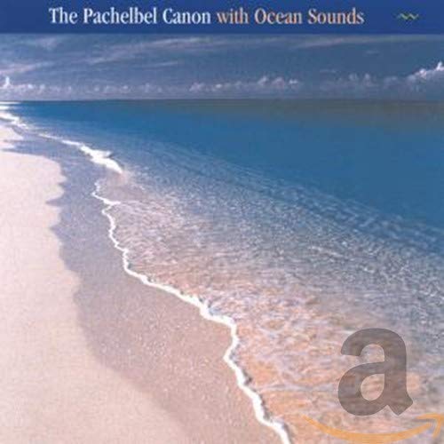 Pachelbel Canon / Ocean Sounds