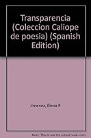 Transparencia (Colección Calíope de poesía) 8495435101 Book Cover