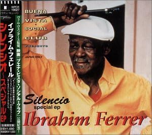 IBRAHIM FERRER - Silencio Special EP - Disque CD