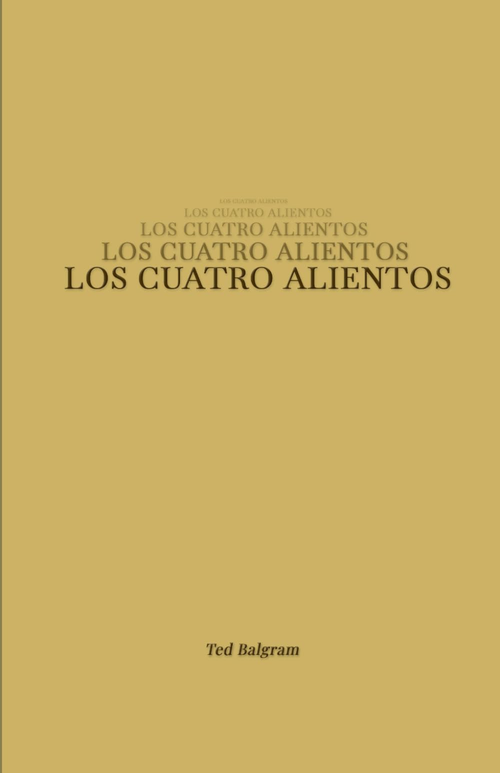 LOS CUATRO ALIENTOS