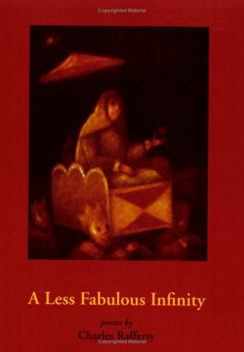 A Less Fabulous Infinity: Charles Rafferty: 9780945083160: Amazon.com ...