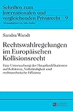 wandteppich angers  Rechtswahlregelungen im Europäischen Kollisionsrecht: Eine Untersuchung der Hauptkodifikationen auf Kohärenz, Vollständigkeit und rechtstechnische ... und vergleichenden Privatrecht, Band 9)