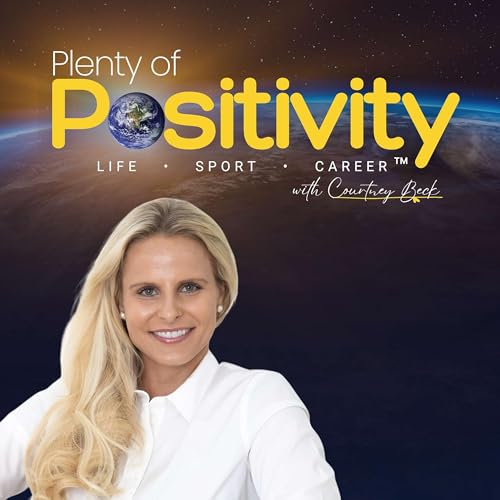 Plenty of Positivity with Courtney Beck cover art