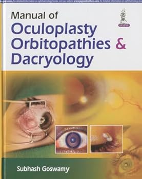 Hardcover Manual of Oculoplasty, Orbitopathies and Dacryology Book