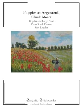 Poppies at Argenteuil Cross Stitch Pattern – Claude Monet – Regular Size Edition: Regular and Large Print Cross Stitch Pattern