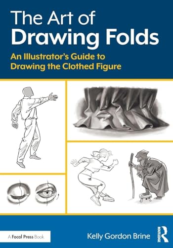 The Art of Drawing Folds: An Illustrator’s Guide to Drawing