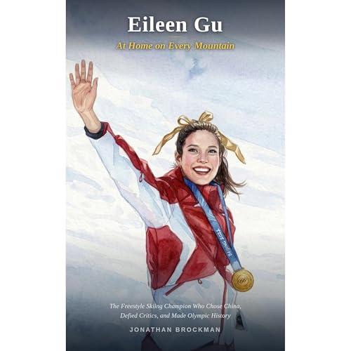 Eileen Gu: At Home On Every Mountain Audiobook By Jonathan Brockman cover art