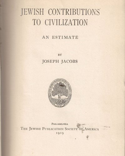 Jewish Contributions to Civilization: An Estimate B0041UK1S6 Book Cover