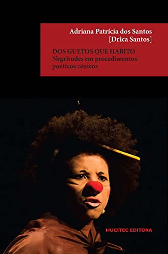 Dos guetos que habito: negritudes em procedimentos poéticos cênicos: 108