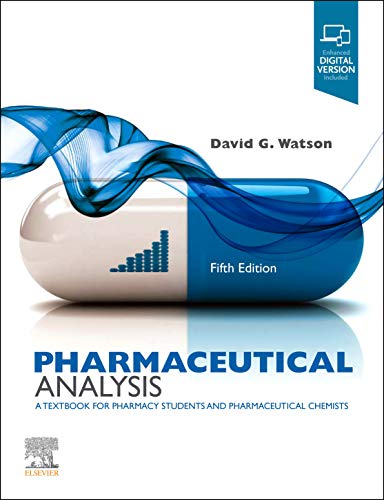 Pharmaceutical Analysis: A Textbook for Pharmacy Students and Pharmaceutical Chemists