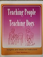 Teaching People Teaching Dogs 1888994258 Book Cover