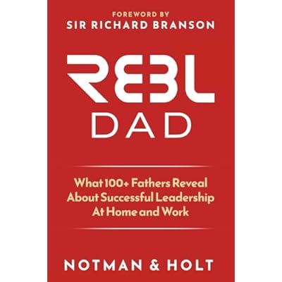 (REBL) Responsible Entrepreneur Balanced Leader Dad