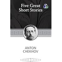 Five Great Short Stories Anton Chekhov