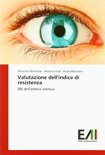 Valutazione dell'indice di resistenza: (RI) dell'arteria retinica