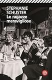 Le Ragazze Meravigliose. Quello Che Il Cuore Vuole - 2