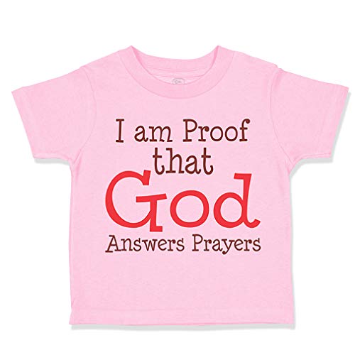 Toddler T-Shirt I Am Proof That God Answers Prayers Christian Best Christian