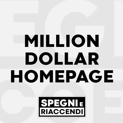 The Million Dollar Homepage: la storia dell'idea da un milione di dollari copertina