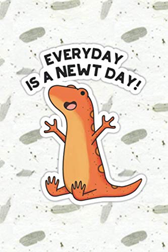 Everyday Is A Newt Day Cute Lizard Pun