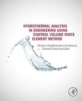 Paperback Hydrothermal Analysis in Engineering Using Control Volume Finite Element Method Book