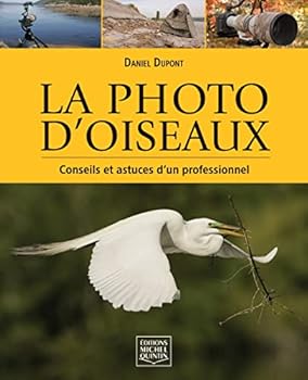 Paperback La photo d'oiseaux - conseils et astuces d'un professionnel [French] Book