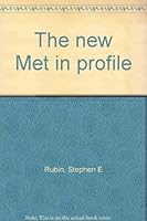 The new Met in profile 0026058006 Book Cover