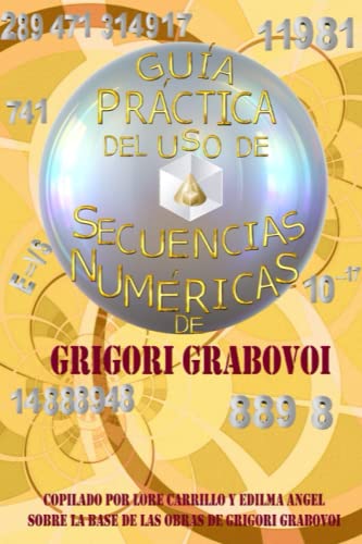 Guia practica del uso de Secuencias Numericas (Spanish Edition)