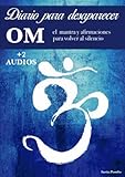  DIARIO PARA DESAPARECER (+2 AUDIOS): OM, el mantra y afirmaciones para volver al silencio (Colección Diarios Mantra Yoga)
