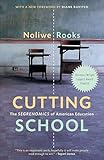Cutting School: The Segrenomics of American Education