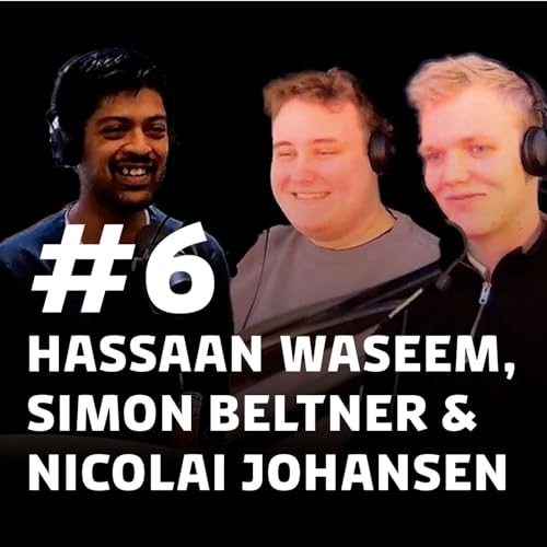 #6 Hassaan Waseem, Simon Beltner & Nicolai Johansen