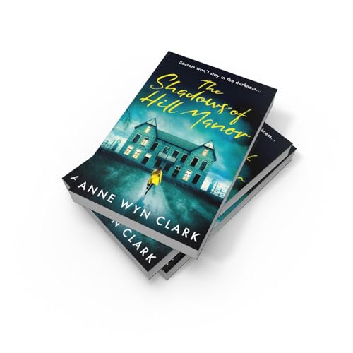 The Shadows of Hill Manor: Don't miss the BEST NEW psychological suspense thriller of 2025, perfect for fans of C.J. Tudor, Cass Green and Riley Sager (The Thriller Collection) (Book 4) - Image 4