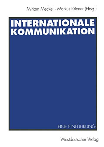 Internationale Kommunikation: Eine Einführung (German Edition)