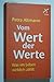 Produktbild Vom Wert der Werte: Was im Leben wirklich zählt
