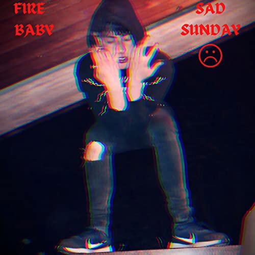 Sad Subday Sad Sunday de Fire Baby en Amazon Music Unlimited