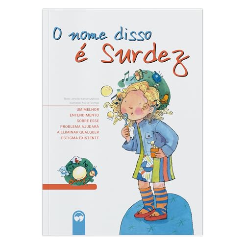 O nome disso é Surdez: Inclusão e Valores