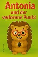 Antonia und der verlorene Punkt B0G1T1FV1S Book Cover