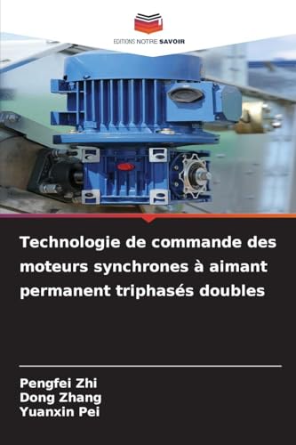 Technologie de commande des moteurs synchrones ... [French] 6209204783 Book Cover