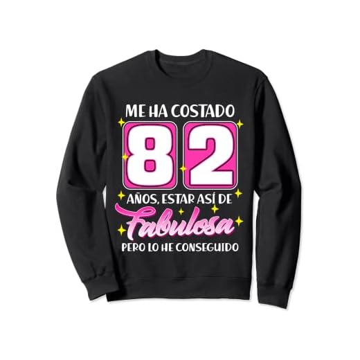 82 Años Fabulosa Cumpleaños 82 Sudadera