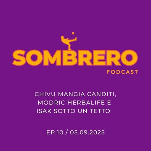 010 - Chivu mangia canditi, Modric Herbalife e Isak sotto un tetto cover art