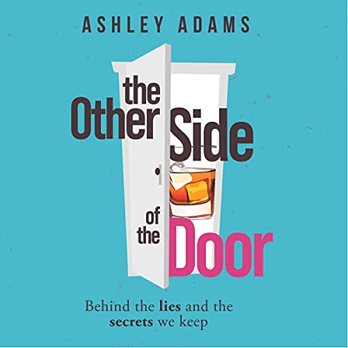 The Other Side of the Door: Behind the Lies and the Secrets We Keep by Ashley Adams episode artwork
